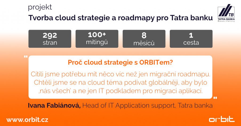 Cloud strategie a roadmapa jako dokonalá výbava Tatra banky do cloudu | ORBIT